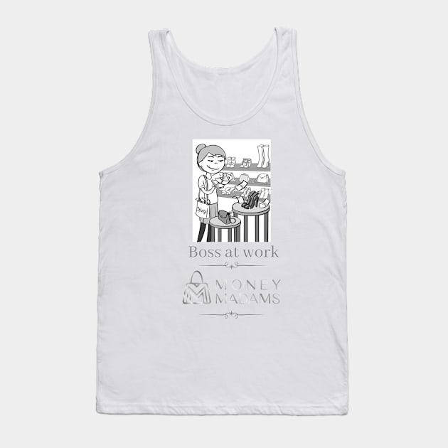 Money Madam Boss at Work Tank Top by Money Madams